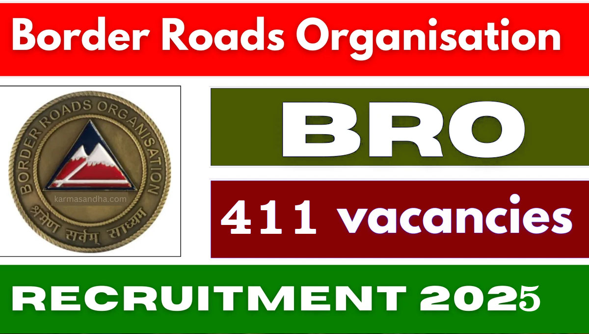 BRO Recruitment 2025 for 411 MSW Posts