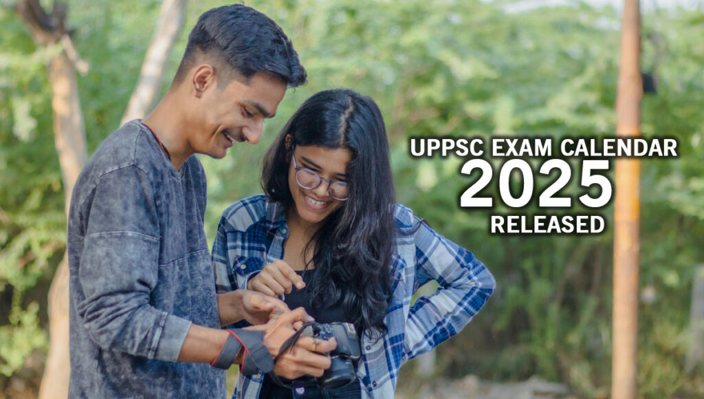 UPPSC exam calendar 2025 released