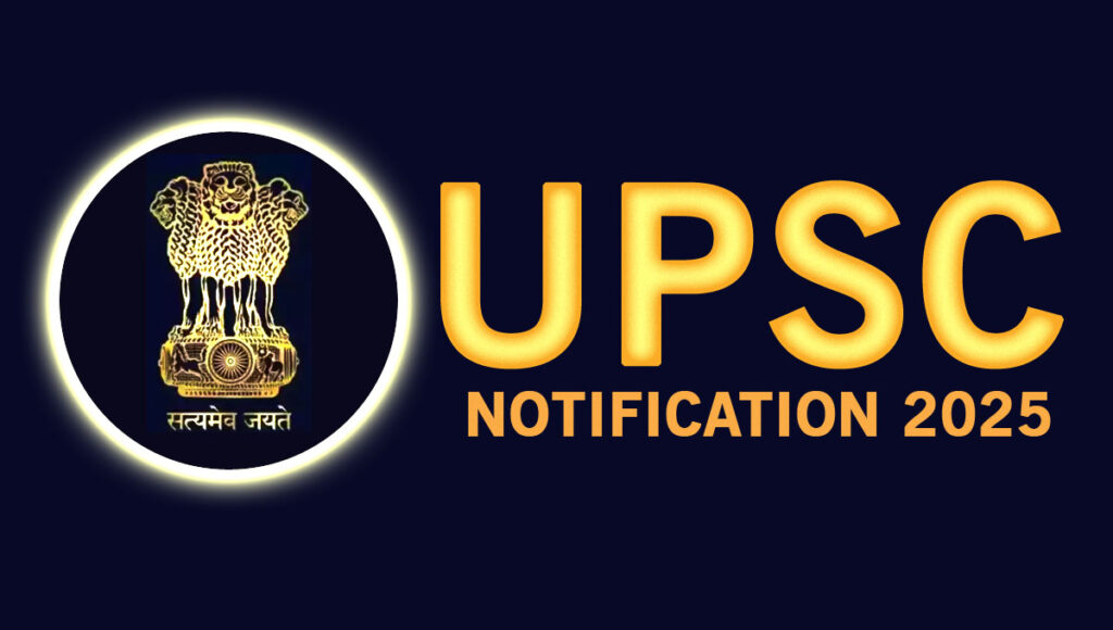 UPSC Notification 2025