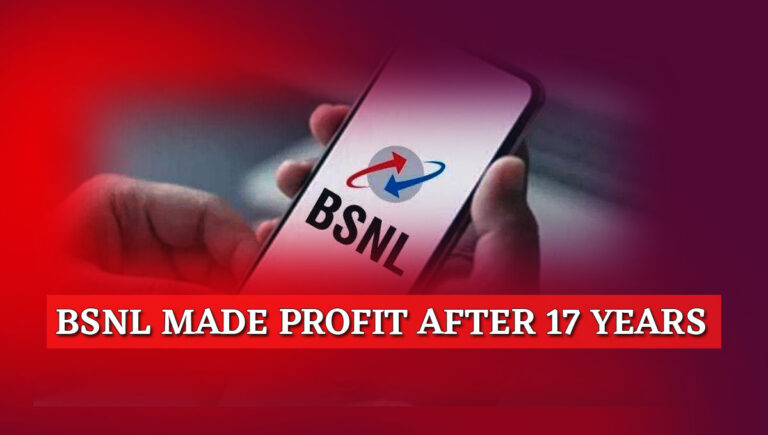 BSNL Made Profit After 17 Years