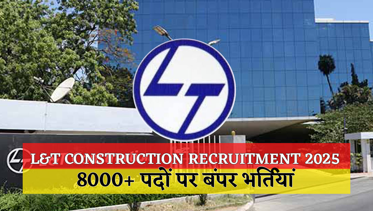 L&T Construction Recruitment 2025